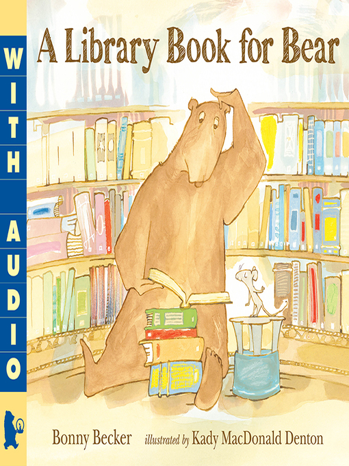 Title details for A Library Book for Bear by Kady MacDonald Denton - Wait list